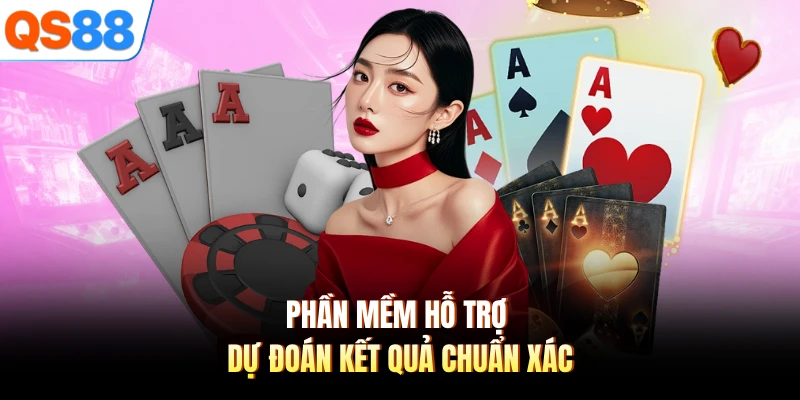 Phần mềm hỗ trợ dự đoán kết quả chuẩn xác